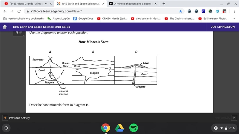 Describe how minerals form in diagram b.-example-1