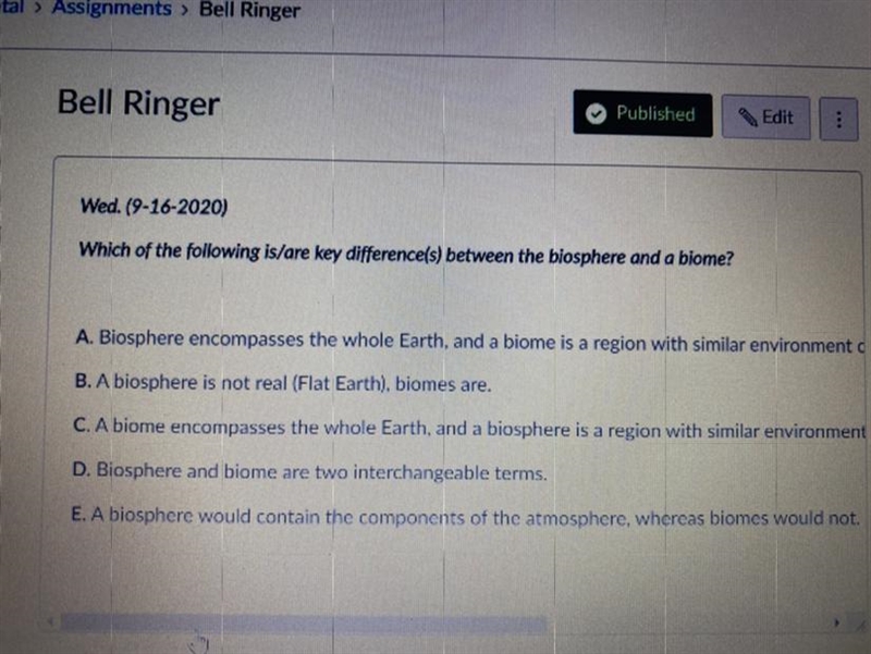 Which of the following is Key differences between the biosphere and a biome?-example-1