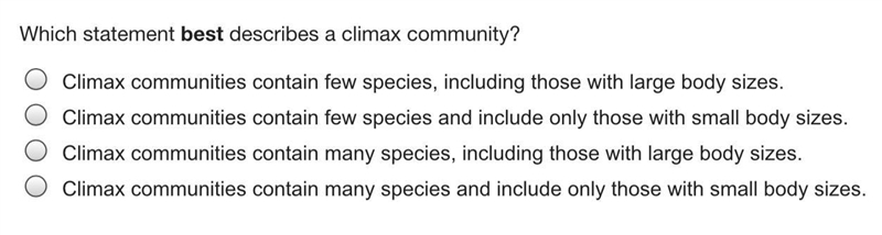 Which statement best describes a climax community? Hurry PLZ ITs A TEST!!!-example-1