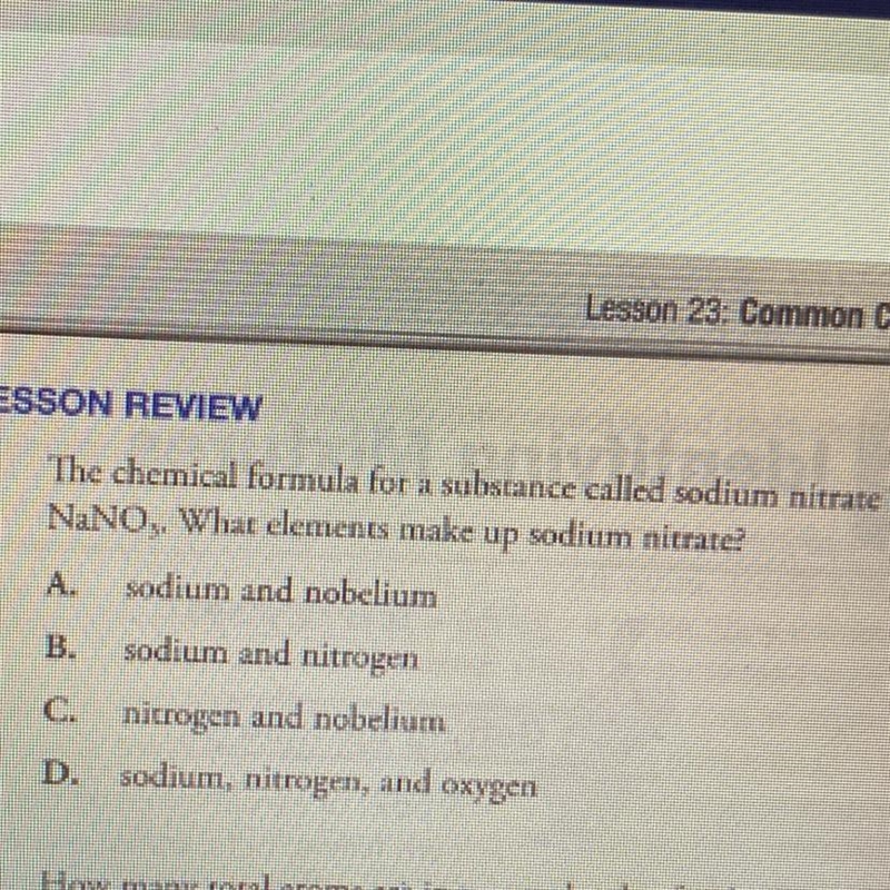 The chemical formula for a substance called sodium nitrate is NaNO.. What elements-example-1