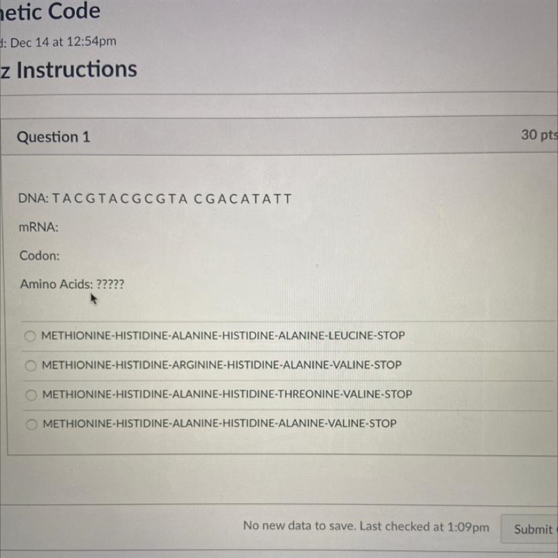 DNA: T A C G T A C G C G T A C G A C T A T T mRNA: Condon: Amino acids:??? A. Methionine-example-1