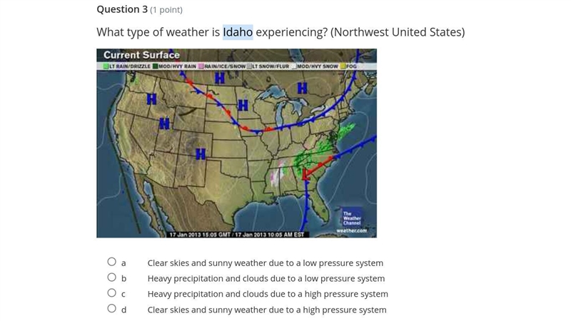 What type of weather is Idaho experiencing? (Northwest United States) A Clear skies-example-1