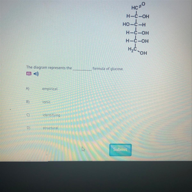 HC=0 H-Ć-OH но-с-н H-C-OH H-C-OH H2C ОН formula of glucose The diagram represents-example-1