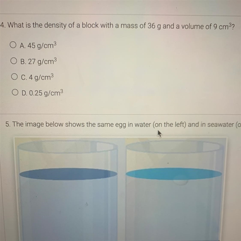 1. What is the density of a block with a mass of 36 g and a volume of 9 cm3? A. 45 g-example-1