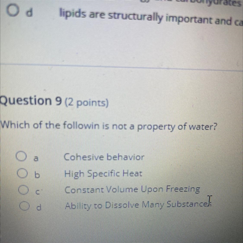 Which of the following is not a property of water￼-example-1