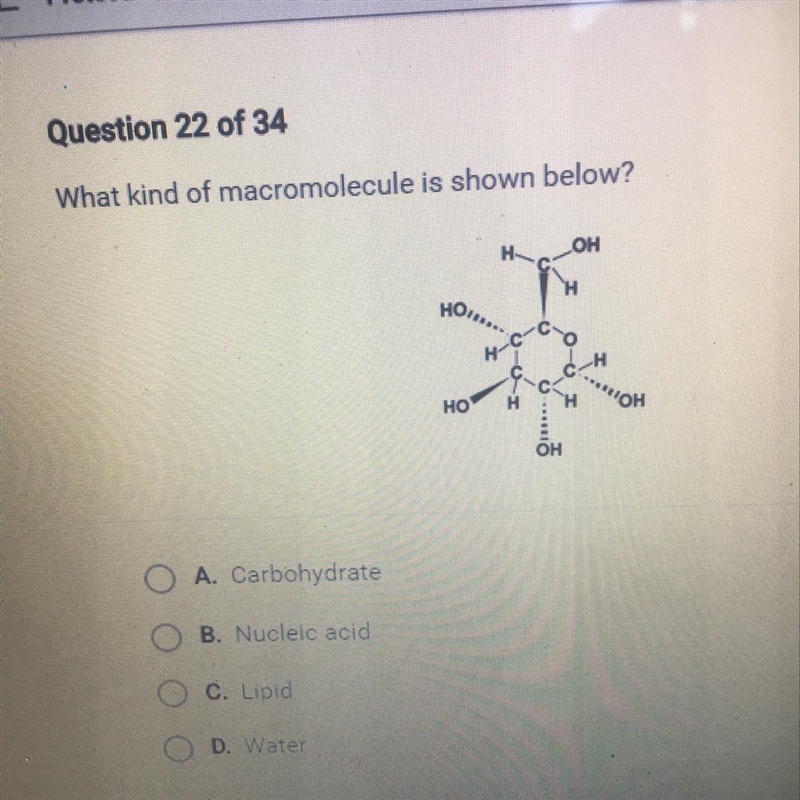 What kind of macromolecule is shown below? A. Carbohydrate B. Nucleic acid C. Lipid-example-1