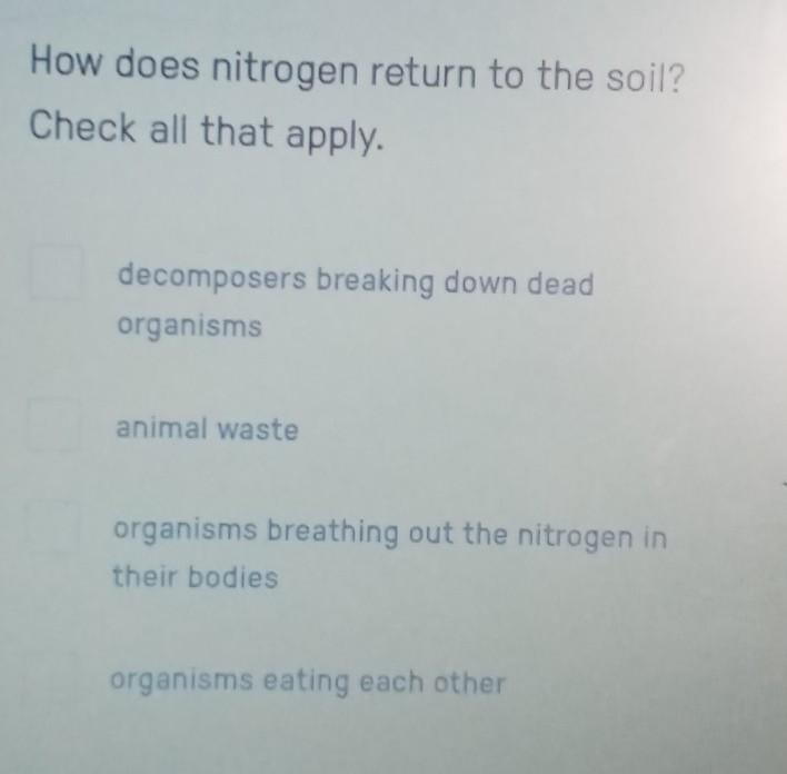 How does nitrogen return to the spoil? Please help. Please be 100% sure of yourrrr-example-1