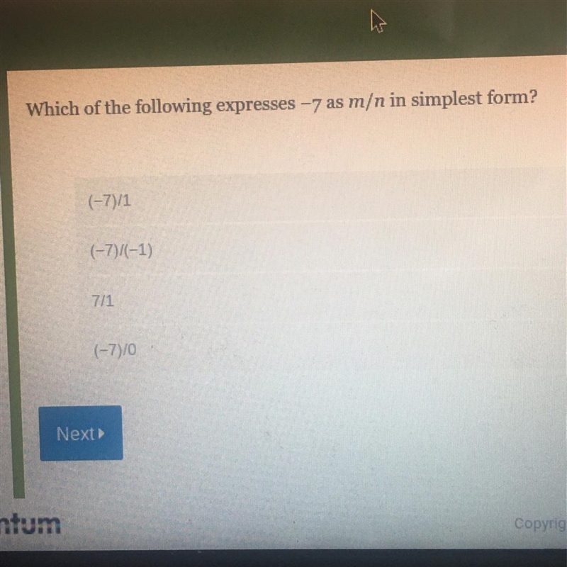 Which of the following expresses -7 as m/n in simple form ?-example-1