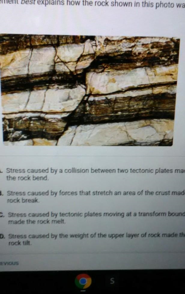 Which statement best explains how the rock shown in this photo was deformed​-example-1