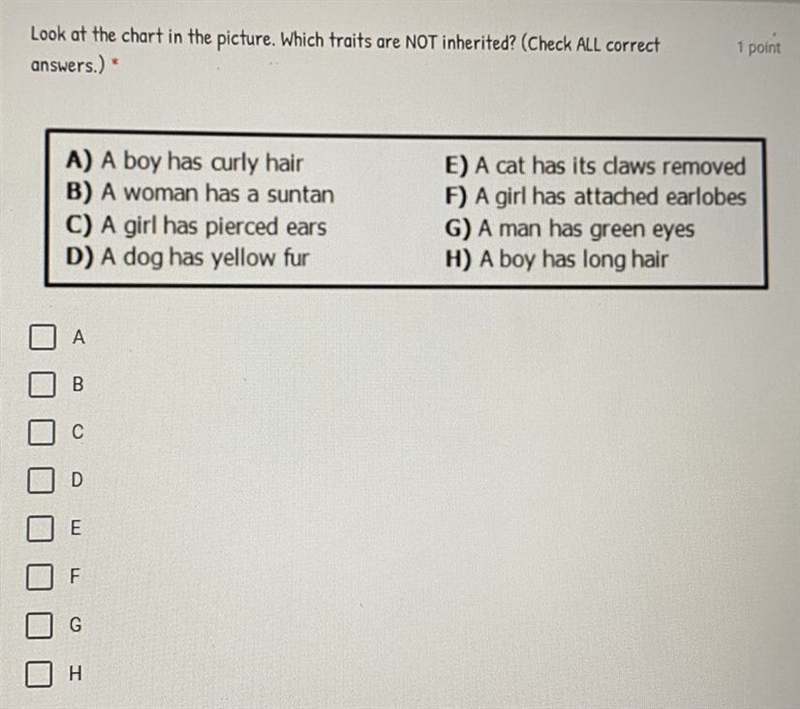 Look at the chart in the picture. Which traits are NOT inherited? (Check ALL the correct-example-1