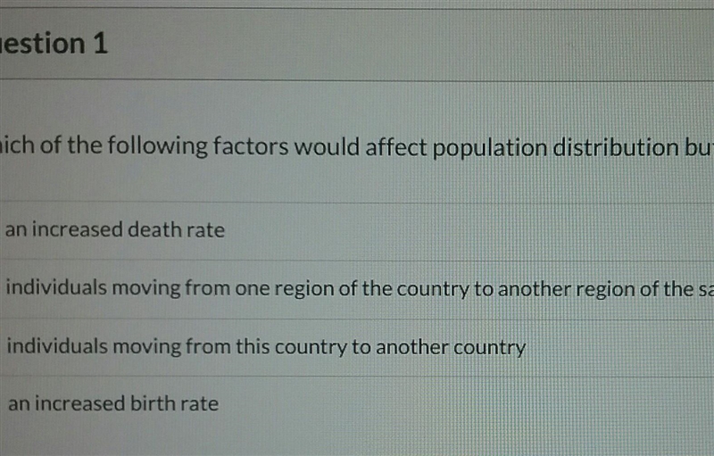 which of the following factors would affect population distribution but not size in-example-1