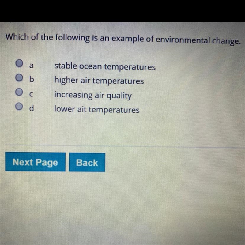 Which of the following is an example of environmental change.-example-1