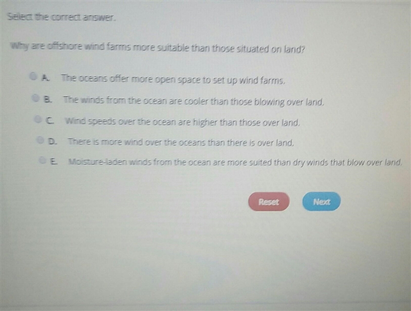 Why are offshore wind farms more suitable than those situated on land? O A. The oceans-example-1
