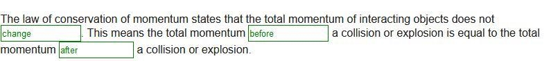 Complete the statements about the law of conservation of momentum. The law of conservation-example-1