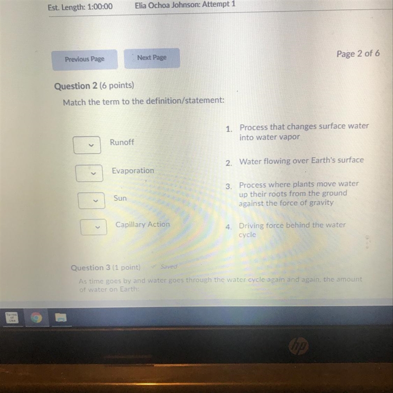 Question 2 (6 points) Match the term to the definition/statement: 1. Process that-example-1