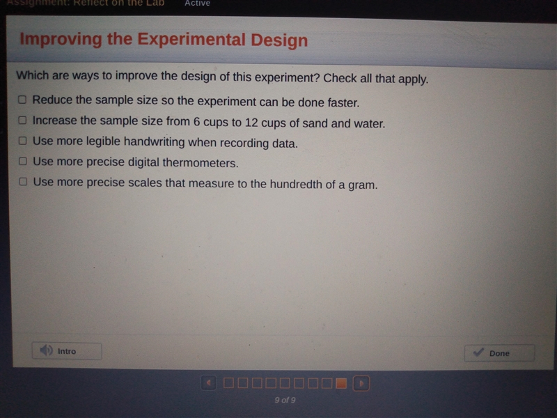 Which are ways to improve the design of the experiment? check all that apply. reduce-example-1