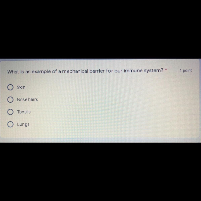 What is an example of a mechanical barrier for our immune system? a. skin b. nose-example-1