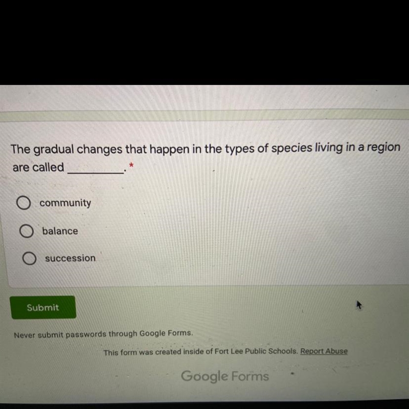 The gradual changes that happen in the types of species living in a region are called-example-1