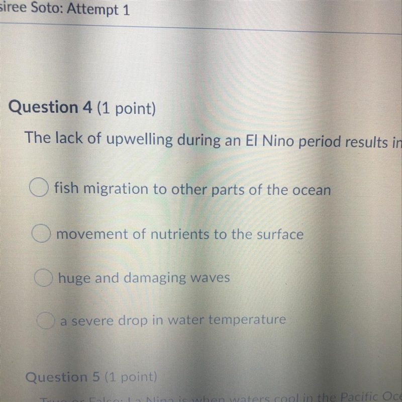 The lack of upwelling during an El Nino period results in which of the following-example-1