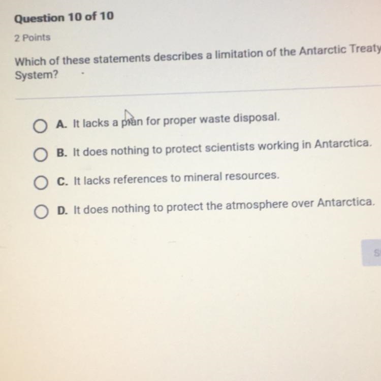 Which of these statements describes a limitation of the Antarctic Treaty System? A-example-1