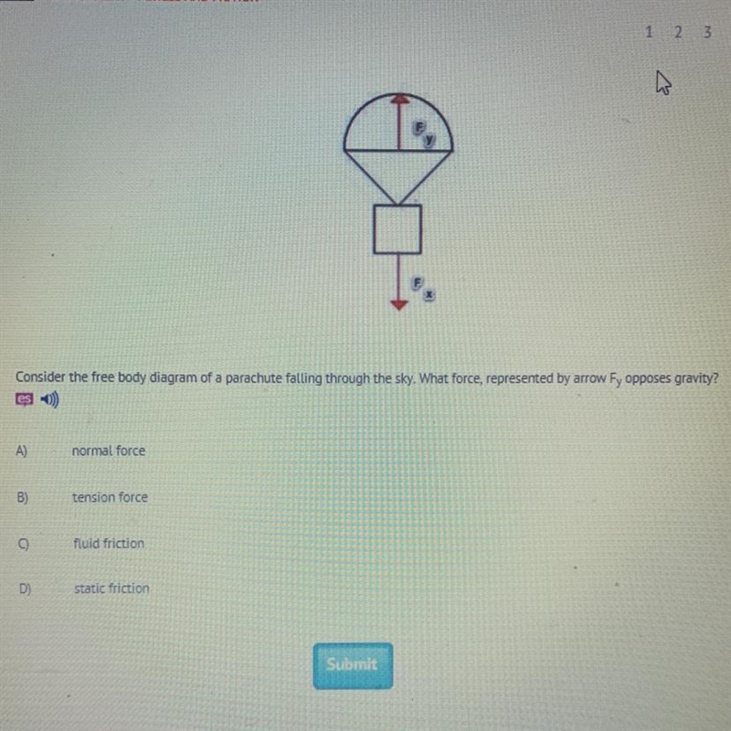 Consider the The free body diagram of a parachute flying to the sky what force represented-example-1