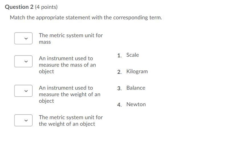 Question 2 (4 points) Match the appropriate statement with the corresponding term-example-1