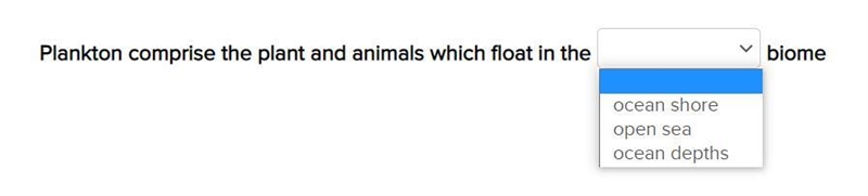 Fill the blank. Plankton comprise the plant and animals which float in the ____ biome-example-1