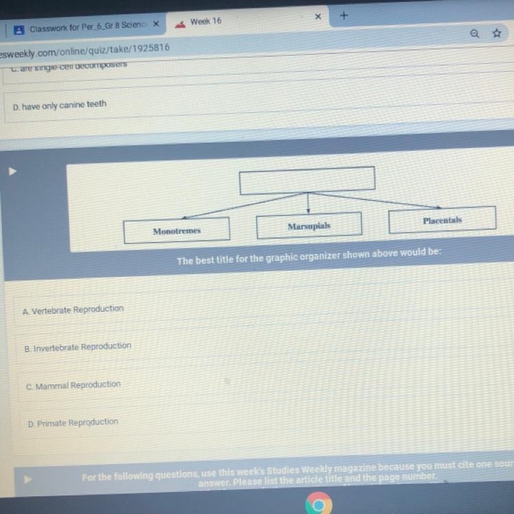 The best title for the graphic organizer shown above would be: A. Vertebrate Reproduction-example-1