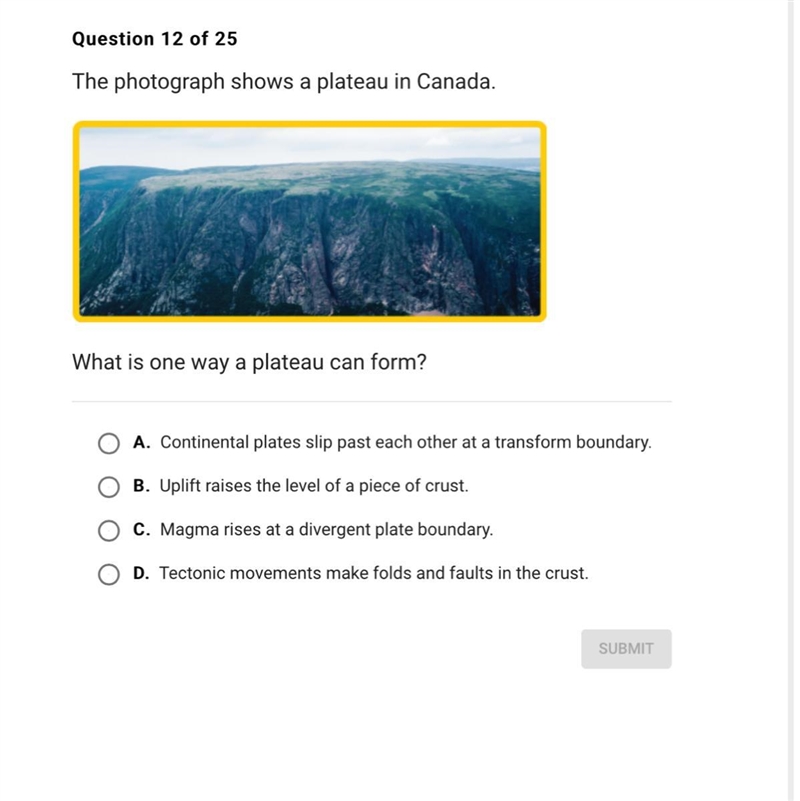 What is one way a plateau can form? HELP!!-example-1