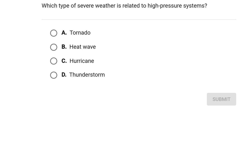 Which type of severe weather is related to high pressure systems-example-1