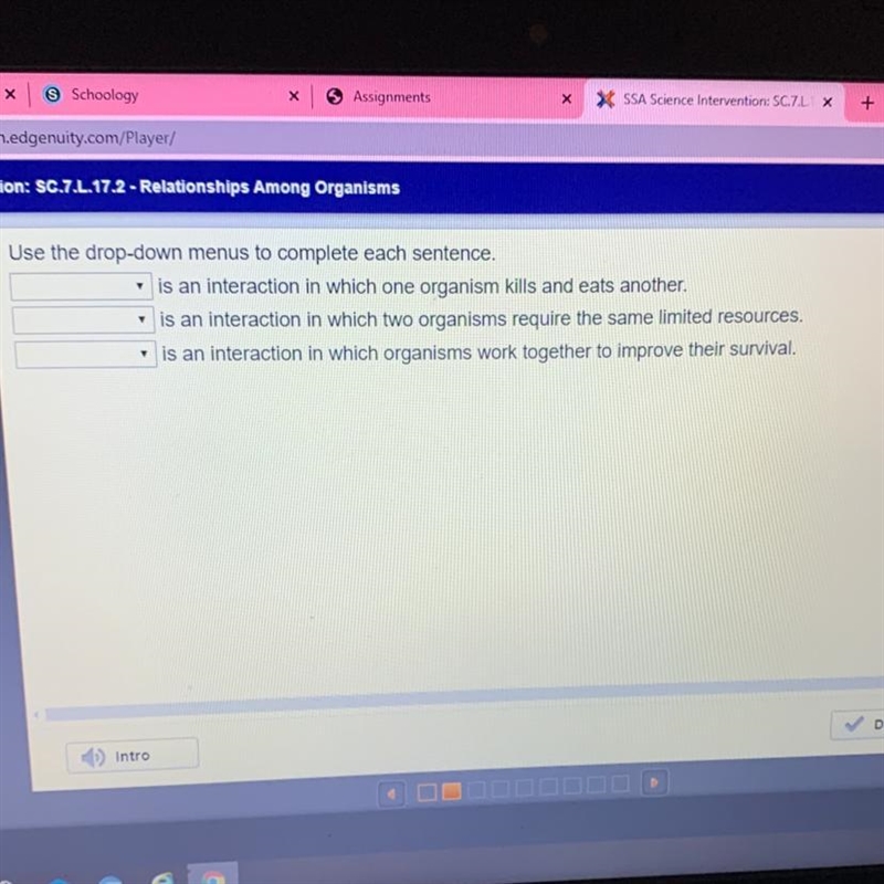 Use the drop-down menus to complete each sentence. is an interaction in which one-example-1