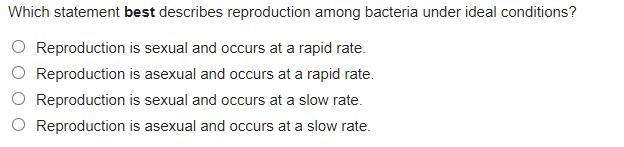 Which statement best describes reproduction among bacteria under ideal conditions-example-1