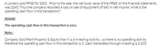 A company sold PP&E for $200 cash. Prior to the sale, the net book value of the-example-1