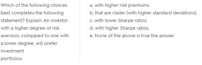 Which of the following choices best completes the following statement? Explain. An-example-1