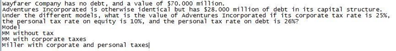 Wayfarer Company has no debt, and a value of $70.000 million. Adventures Incorporated-example-1