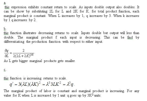 Do the following functions exhibit increasing, con- stant, or decreasing returns to-example-1