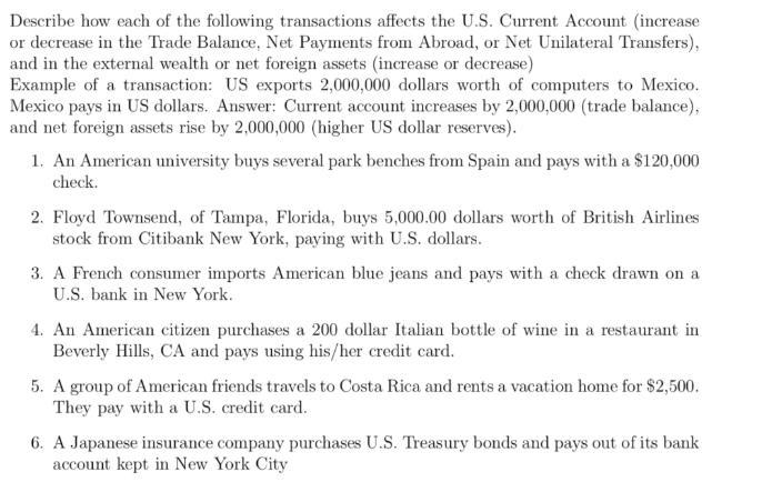 Describe how each of the following transactions affects the U.S. Current Account (increase-example-1