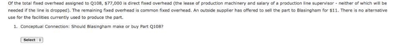 Make or BuyBlasingham Company is currently manufacturing Part Q108, producing 35,000 units-example-1