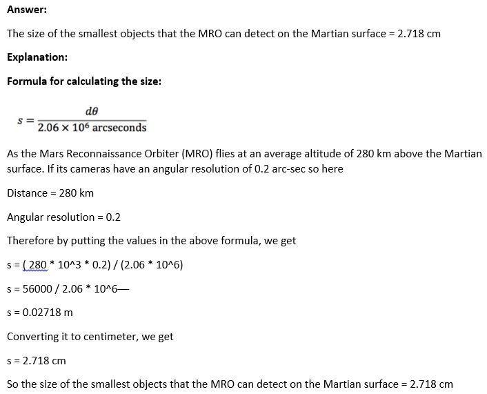 The Mars Reconnaissance Orbiter (MRO) flies at an average altitude of 280 km above-example-1