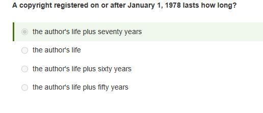 A copyright registered on or after January 1, 1978 lasts how long? the author's life-example-1