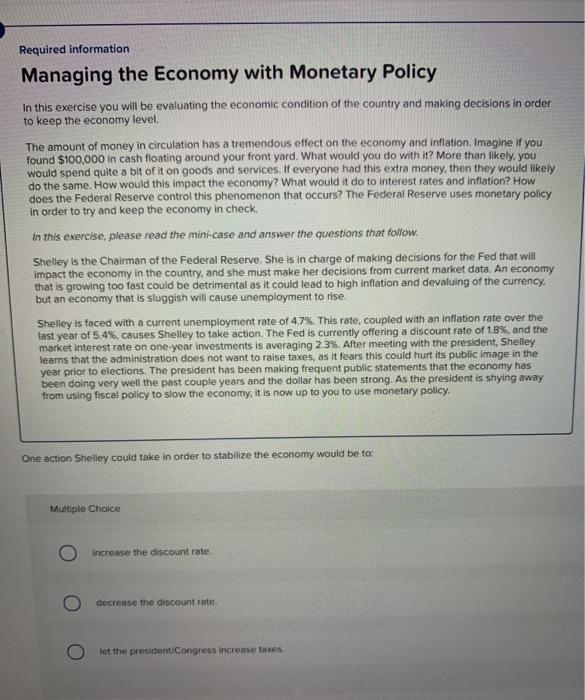 One action Shelley could take in order to stabilize the economy would be to: Multiple-example-1