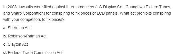 In 2008, lawsuits were filed against three producers (LG Display Co., Chunghwa Picture-example-1