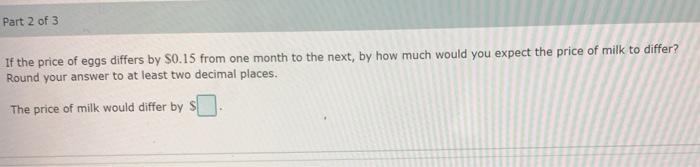 If the price of eggs differs by from one month to the next, by how much would you-example-2