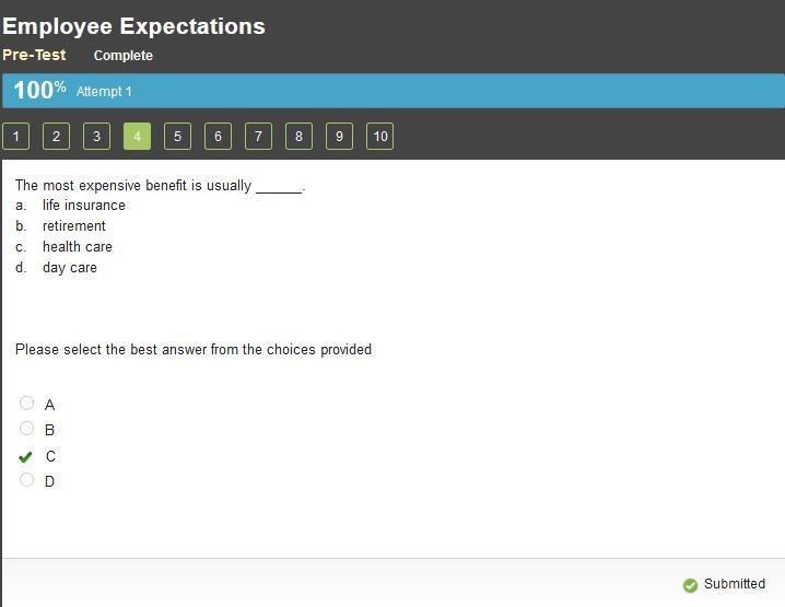The most expensive benefit is usually a. life insurance b. retirement C. health care-example-1