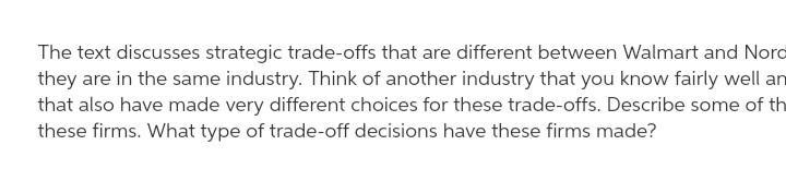 Describe some strategic differences between these firms. What type of trade-off decisions-example-1