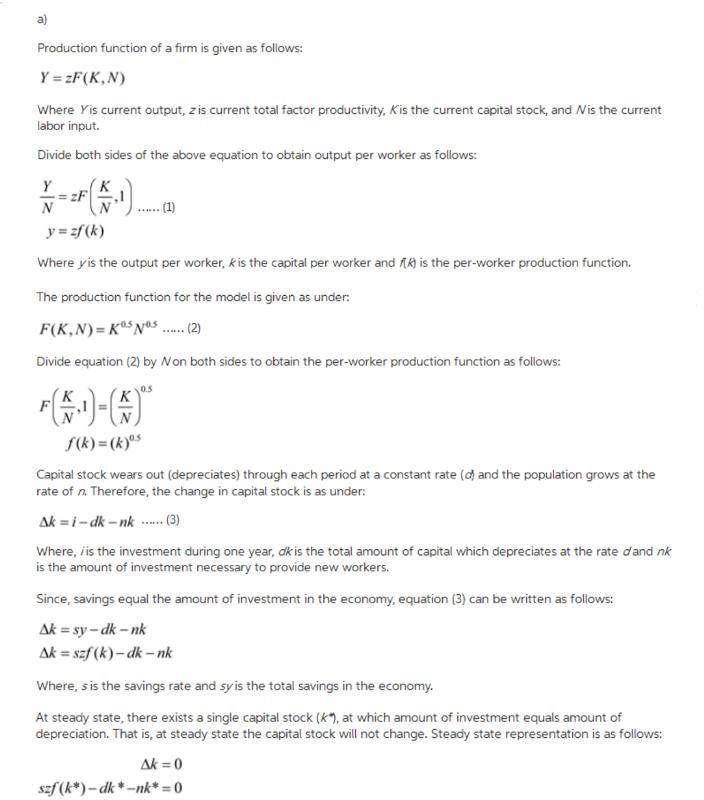 Consider a numerical example using the Solow growth model. Suppose that F(K,N) = K-example-1