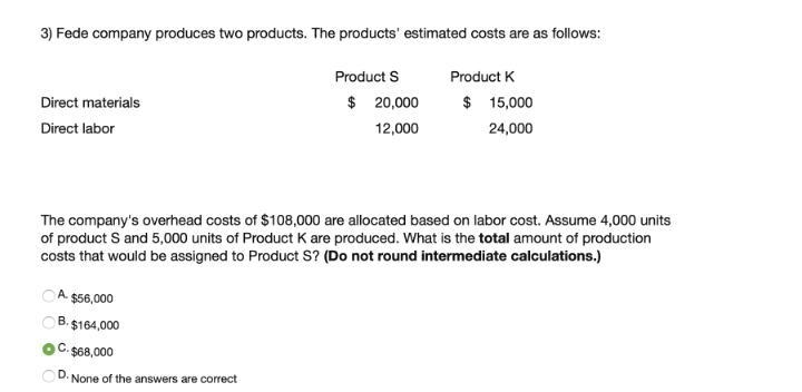 The company's overhead costs of $108,000 are allocated based on labor cost. Assume-example-1