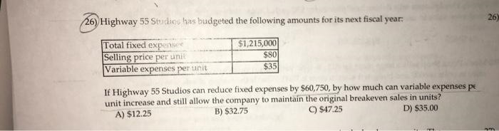 If Highway 55 Studios can reduce fixed expenses by ​, by how much can variable expenses-example-1