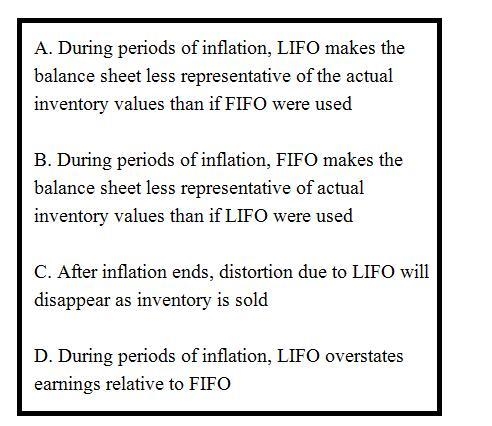 Multiple Choice During periods of inflation, LIFO makes the balance sheet less representative-example-1