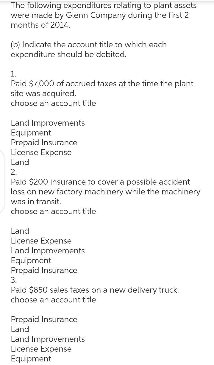 Paid $7,000 of accrued taxes at the time the plant site was acquired. choose an account-example-1